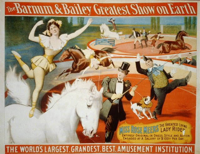 The Barnum & Bailey Greatest Show on Earth. Miss Rose...