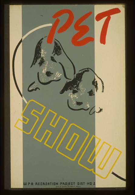 Pet show - WPA recreation project, Dist. No. 2
