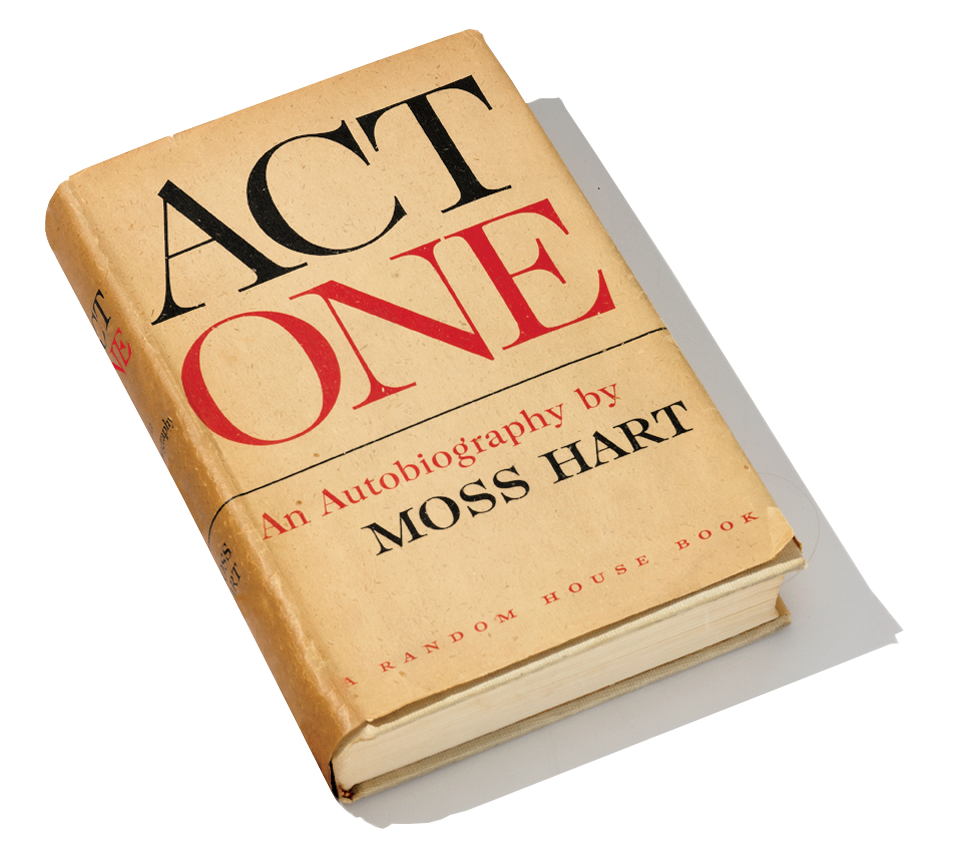 Moss Hart's autobiography, "ACT ONE"