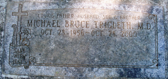 The Gravesite of Michael Bruce Trigleth, MD