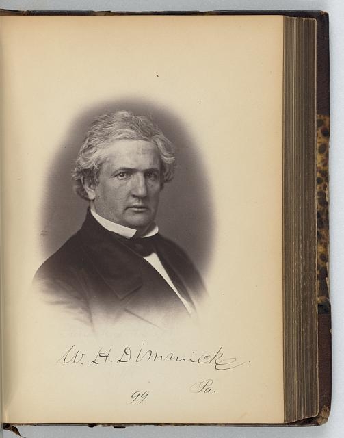 [William H. Dimmick, Representative from Pennsylvania,...