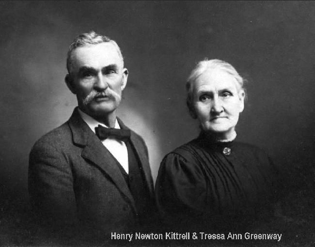 Henry Newton Kittrell and Tressa Ann Greenway