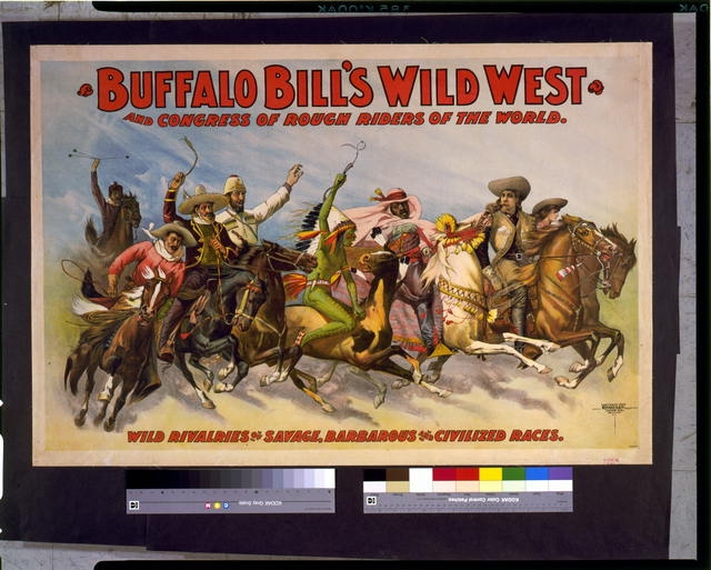 Buffalo Bill's Wild West and Congress of Rough Riders of...