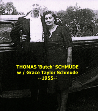 THOMAS "Butch" SCHMUDE with wife Grace Taylor