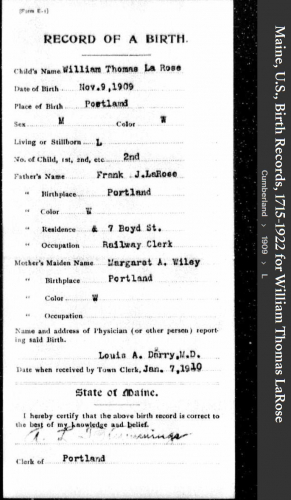 William Thomas LaRose --Maine, U.S., Birth Records, 1715-1922(9 Nov 1909)