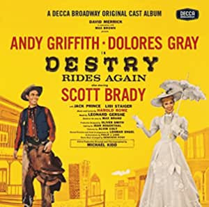I met Scott Brady when he and Dolores Gray were in Destry Rides Again.