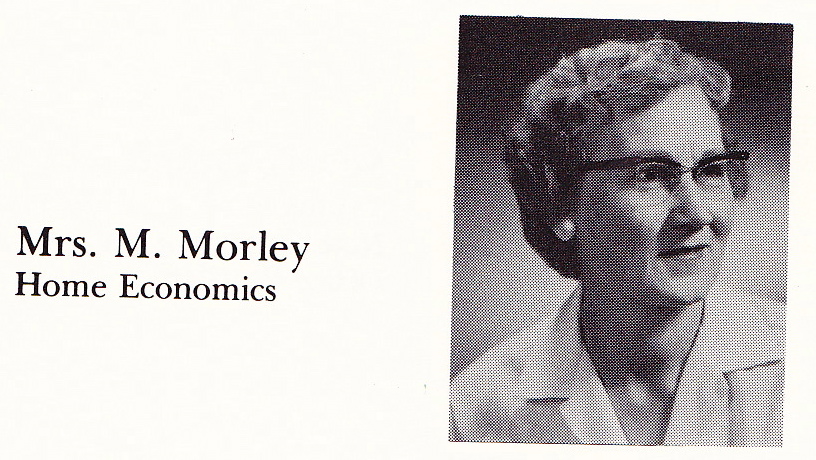 Mrs M Morely Home Economics Teacher