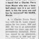  Whatever happened to the Cardinals' pitcher, Charles Perry, from Macon?