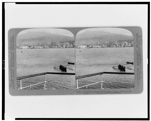 St. Pierre, its roadstead and Mont Pelée, before the...