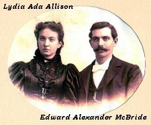 Edward Alexander McBride & Lydia Ada Allison
