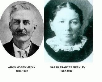 Amos Moses Virgin and Sarah Frances Merkley