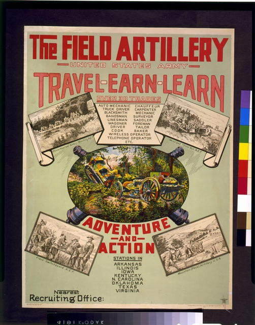 The Field artillery. United States Army. Travel, earn,...