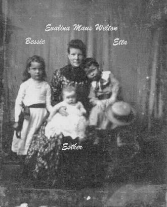 Evalina Maus Welton & her daughters.