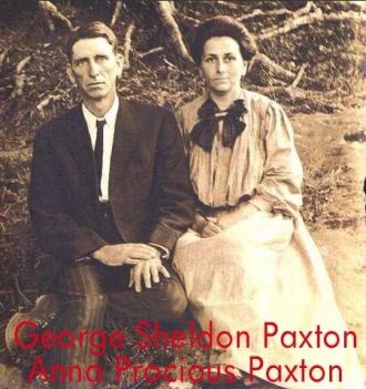 George Sheldon Paxton and Anna Procious Paxton