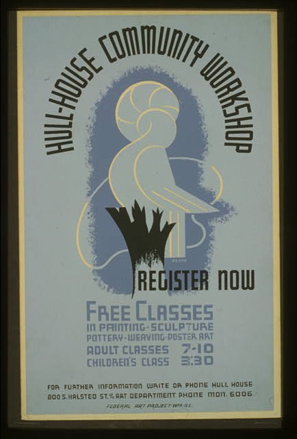 Hull-House community workshop Register now : Free classes...