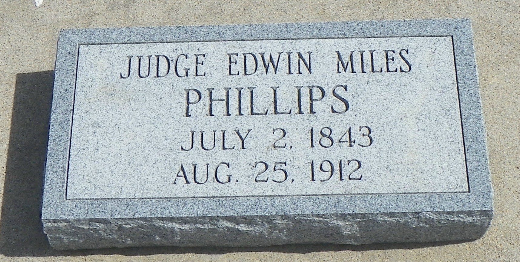 Edwin Miles Phillips, Judge, headstone