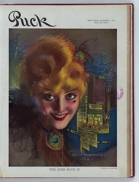 The eyes have it / Rolf Armstrong 1914 ; painted by Rolf...