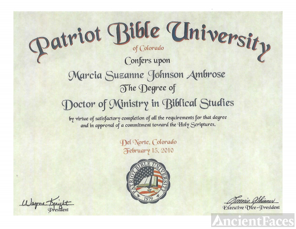 Marcia Suzanne Johnson Ambrose, b. 1942 earned her Doctor of Ministry in Biblical Studies from Patriot Bible University in Del Norte, Colorado Feb. 15. 2010