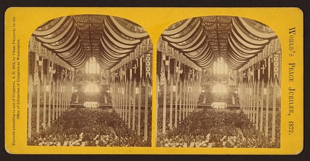 World's Peace Jubilee, 1872 -- Boston Coliseum