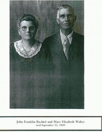 John F. Bachtel & Mary Elizabeth Walter