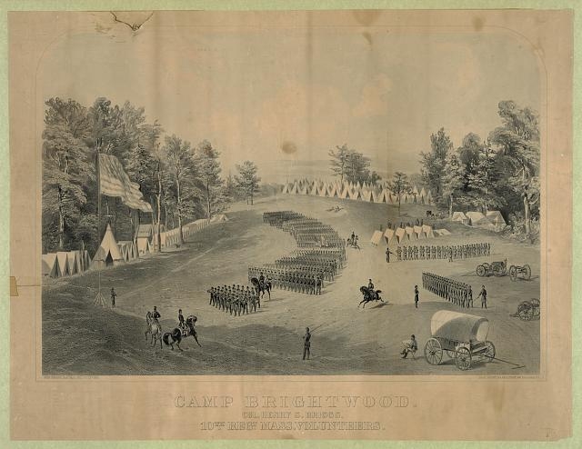 Camp Brightwood. Col. Henry S. Briggs. 10th Regt. Mass....