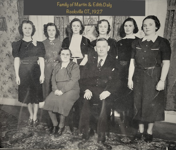 Martin and Edith Daly of Rockville CT, around 1929.  Daughters Gladys, Mildred, Elizabeth, Alice, Helen and Margaret.