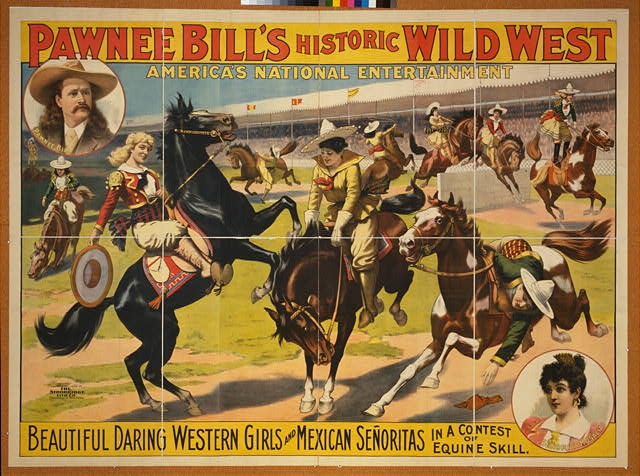 Pawnee Bill's Historic Wild West. Beautiful Daring...