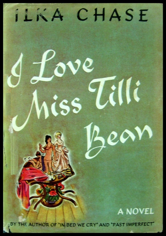 I Love Miss Tilli Bean, Ilka Chase
