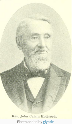 John Calvin Holbrook (Rev.) 1808 - 1900     Brattleboro, VT - Stockton, CA