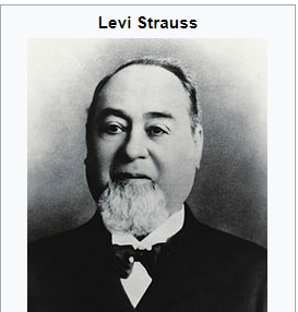 Levi Strauss   February 26, 1829 – September 26, 1902    Bavaria -  New York - Kentucky