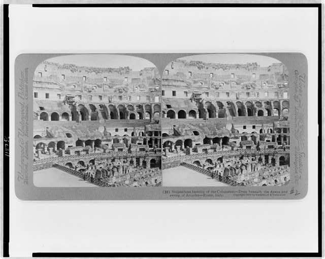 Stupendous interior of the Colosseum - Dens beneath the...