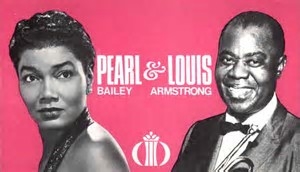 Pearl Mae Bailey and Louis Armstrong