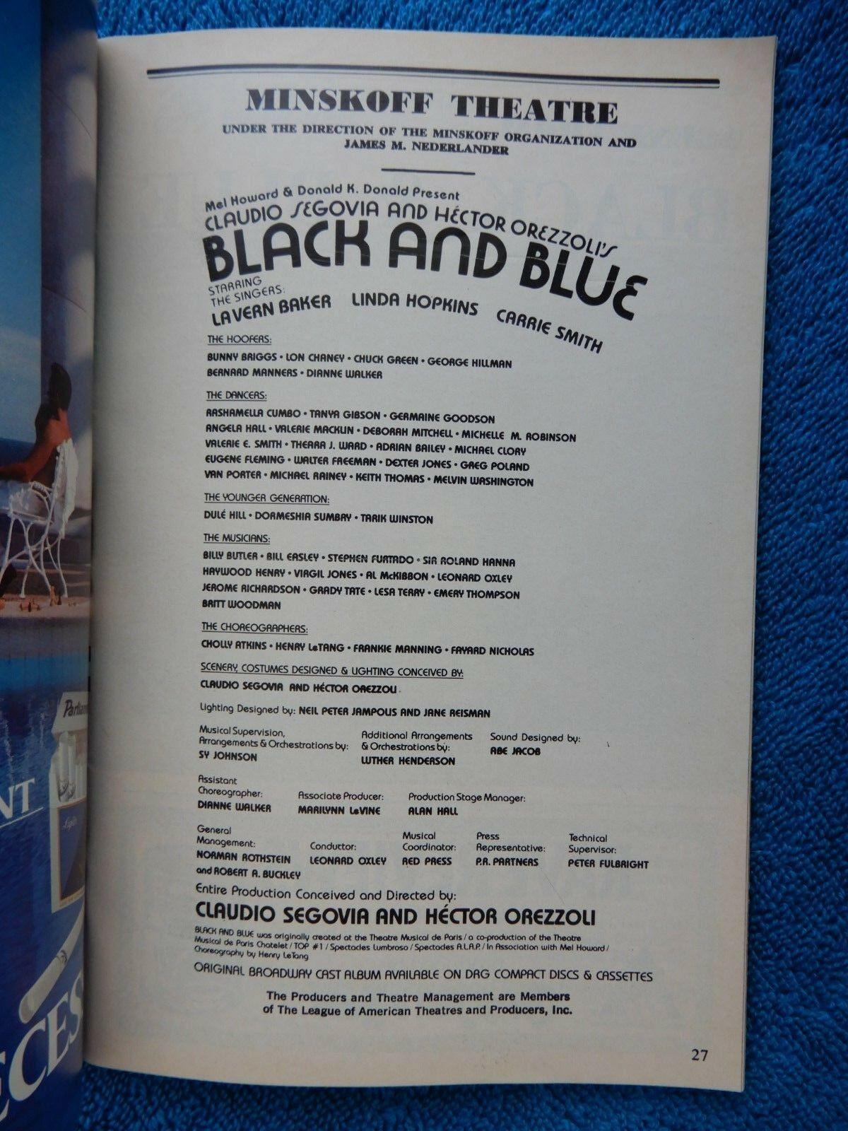 He danced in BLACK AND BLUE on Broadway.