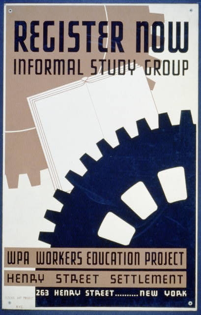 Register now - informal study group WPA Workers Education...